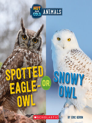 cover image of Spotted Eagle-Owl or Snowy Owl